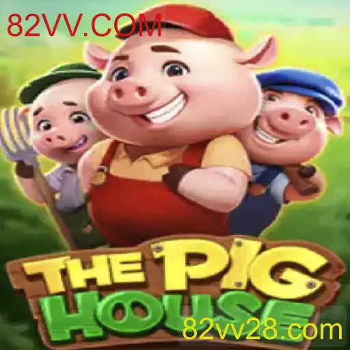 ThePigHouse: Explorando o Mundo do Jogo com 82VV.COM